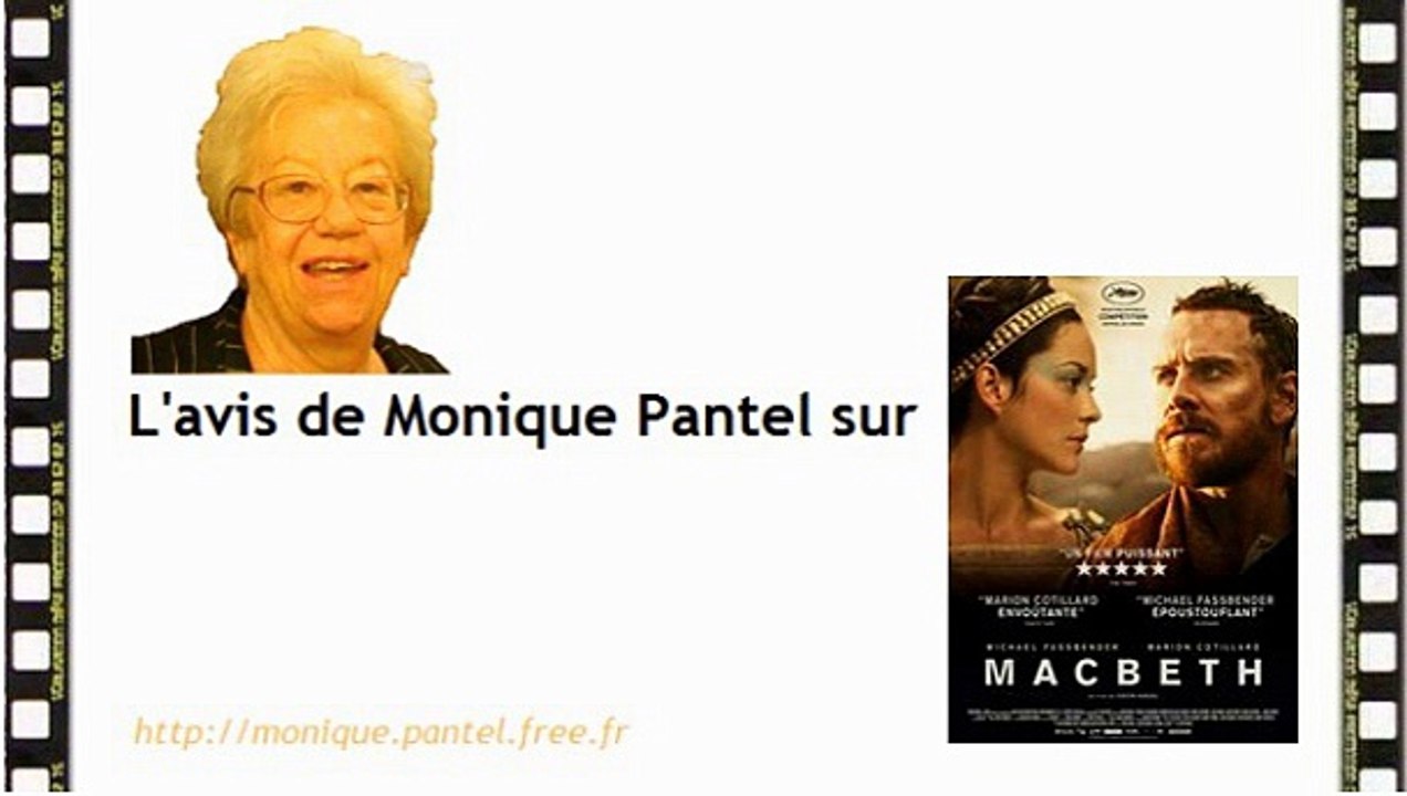 Monique Pantel : avis sur Macbeth, L'hermine, Les suffragettes