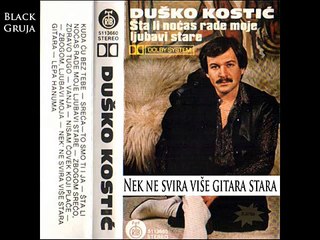 Dusko Kostic i Juzni Vetar -  Nek ne svira vise gitara stara (Audio 1984)