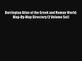 Lesen Barrington Atlas aus der griechischen und römischen Welt: Karte Von Map-Verzeichnis-2 Volume Set PD