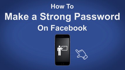 How to Make A Strong Password On Facebook - Facebook Tip #9
