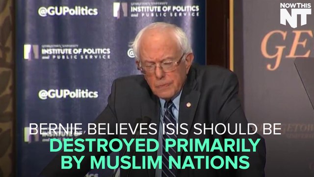 Bernie Thinks ISIS Should Be Destroyed Primarily By Muslim Nations