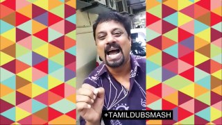 ⓉⒶⓂⒾⓁ ⒹⓊⒷⓈⓂⒶⓈⒽ Tamil Dubsmash NO➀