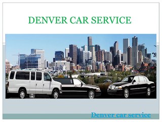 Denver Car Services | DIA luxury transportation