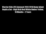 Warrior Kids LFC Liverpool 2013 2014 Home Infant Replica Set - High Risk Red/White/Amber Yellow