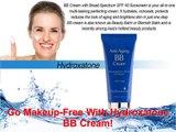 Beauty Tips : Go Makeup-Free With Hydroxatone BB Cream!