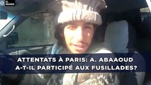 Attentats à Paris: Abdelhamid Abaaoud  a-t-il participé aux fusillades?