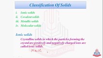Classification of Solids & Properties of  Ionic Solids