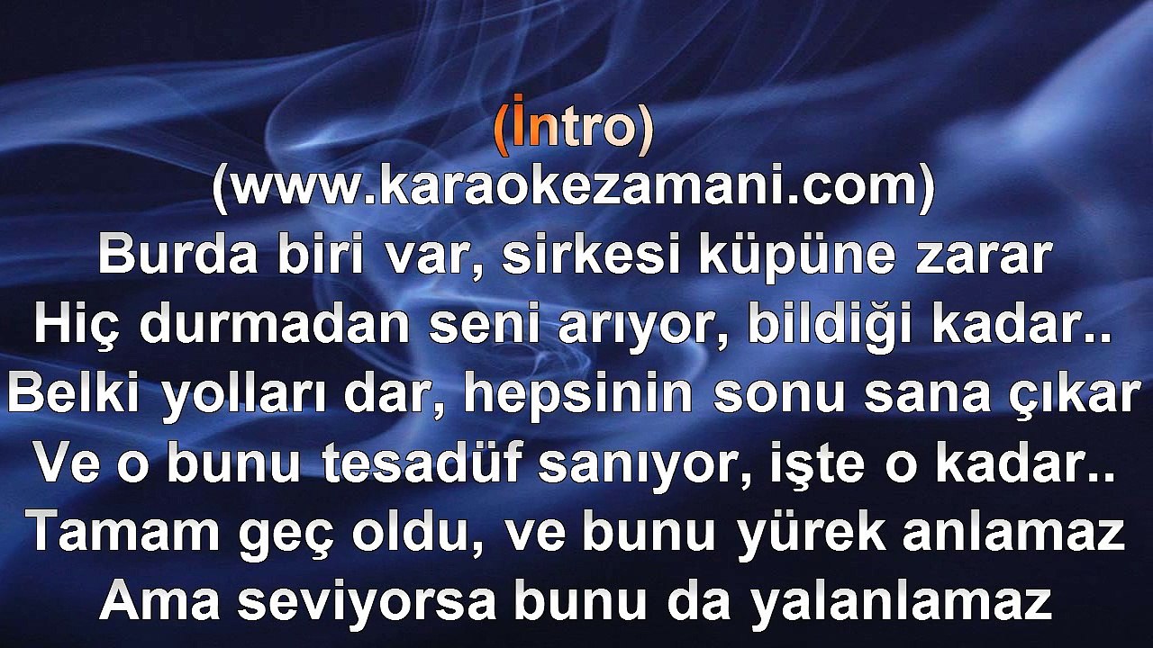 Soner Sarıkabadayı - Burada Biri Var - Remix - (2012) TÜRKÇE KARAOKE