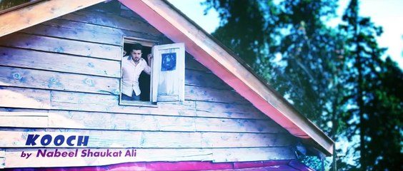 KOOCH Official Video Song By Nabeel Shaukat Ali l Pakistani New Song 2015