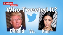 Who Tweeted It? Donald Trump Vs. Kim Kardashian