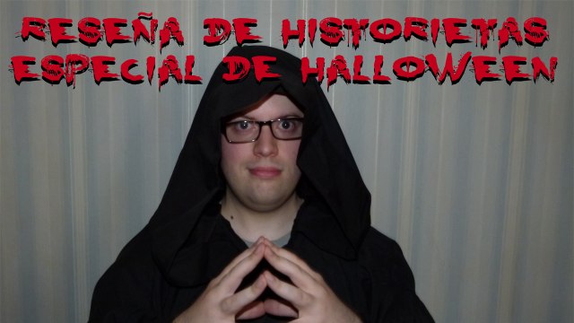 Reseña de Historietas /// Capítulo 5 /// Especial de Halloween