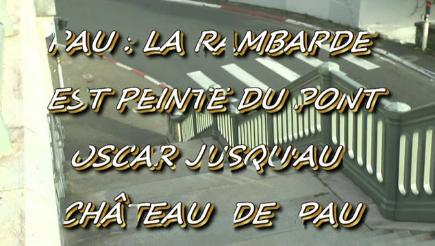 LES W-D.D. MICHOU NEWS - 18 NOVEMBRE 2015 - PAU - LA RAMBARDE EST PEINTE DU PONT OSCAR JUSQU'AU CHÂTEAU DE PAU.