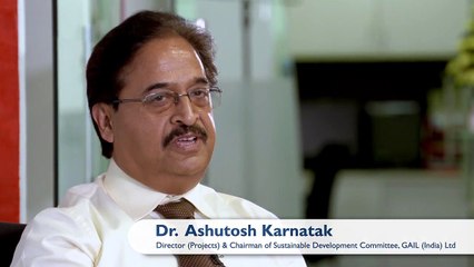 Interview with Dr Ashutosh Karnatak Director & Chairman of Sustainable Development Committee, GAIL