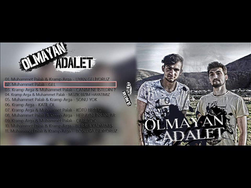 02. Muhammet Palalı - Gel [ OLMAYAN ADALET ] (2015)