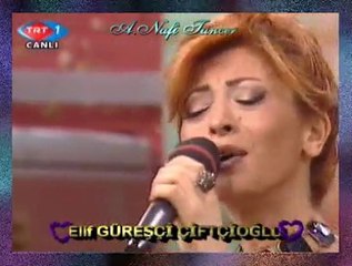 Elif GÜREŞÇİ ÇİFTÇİOĞLU-Şarkılardan Fal Tuttum İkimize Kaç Kere