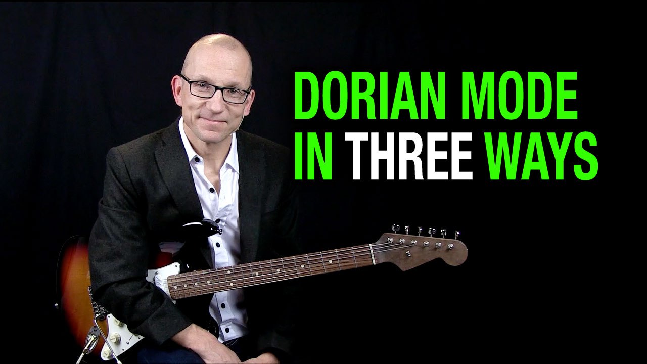 Dorian Mode in 3 ways