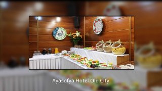 Ayasofya Hotel Old City