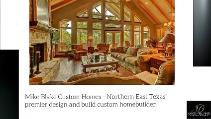 Welcome To Mike Blake Custom Homes