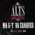 Alts (BGA Mafia) - Jai Pas Ltemps Feat Agent