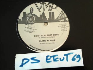 FLAME 'N' KING -DON'T PLAY THAT SONG(RIP ETCUT)PMP REC 85