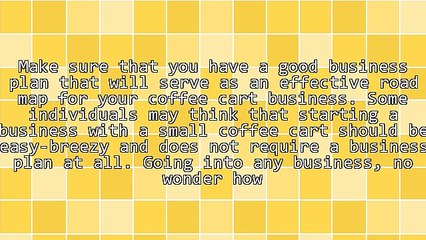 Additional Things to Know About Getting Into the Coffee Business With a Mobile Cart