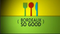 Bordeaux SO Good : Émission spéciale en direc