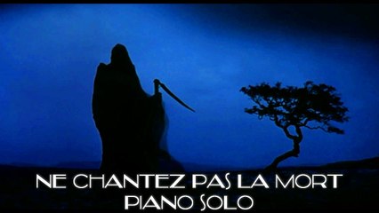 Ferré/Caussimon - Ne Chantez Pas La Mort - Piano Solo