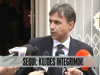 Sequi: Kujdes integrimin - Vizion Plus - News - Lajme