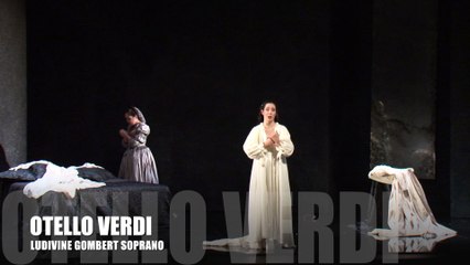 OTELLO "Salce... Ave Maria" Verdi