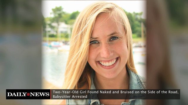 Two-Year-Old Girl Found Naked and Bruised, Babysitter Arrested