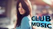 New Best Club Dance House Music Megamix 2015 - CLUB MUSIC