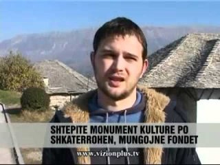 Shembja e shtepive muze - Vizion Plus - News - Lajme