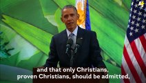 They are scared of widows and orphans. Obama mocks Republicans for their stance on Syrian Refugees
