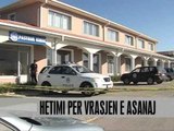 Hetimet për vrasjen e Asanajt - Vizion Plus - News - Lajme