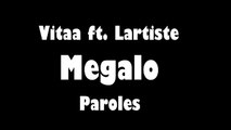 Vitaa - Megalo ft. Lartiste (Paroles)