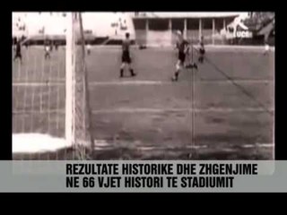 Historiku i Stadiumit Kombëtar - Vizion Plus - News - Lajme