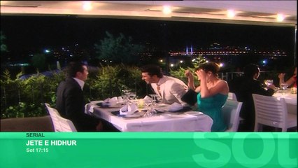 JETE E HIDHUR - sot 13 NENTOR, ora 17:15