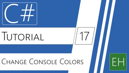 C# Visual Studio Tutorial #17 - Change Console Colors