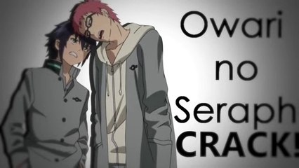 Owari no Seraph - CRACK!