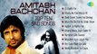Super-Hit Sad Songs of Amitabh Bachchan - Evergreen Hits - Audio Jukebox