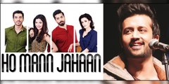 Dil Kare HD Video Song - Ho Mann Jahaan Songs -By- Atif Aslam  2016 - Release date-  1st Jan 2016
