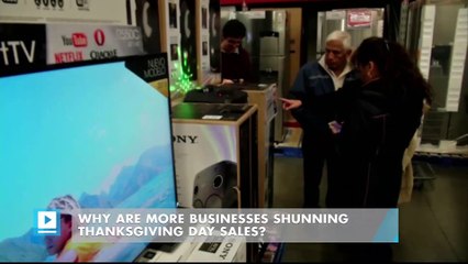 Why are more businesses shunning Thanksgiving Day sales?