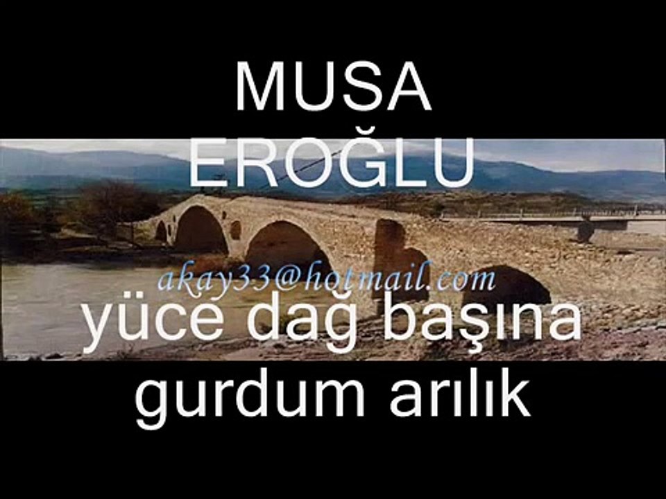 Musa Eroğlu_Yuce dag basina kurdum aralık