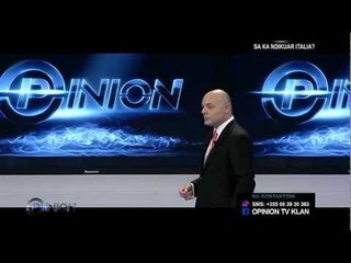 Opinion - SA KA NDIKUAR ITALIA - 25 shkurt 2013