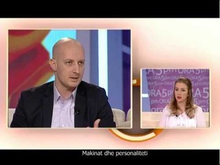 Ora 5 PM - Makinat dhe personaliteti - 27 Shkurt 2013 Pj.3 - Vizion Plus - Talk Show