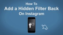 How To Add A Hidden Filter Back On Instagram - Instagram Tip #27