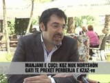 Çuçi dhe Manjani, pozicioni për KQZ dhe KZAZ - Vizion Plus - News - Lajme