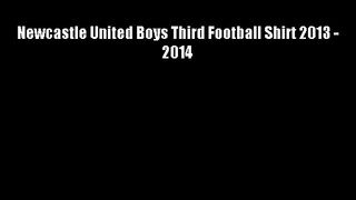 Newcastle United Boys Third Football Shirt 2013 - 2014
