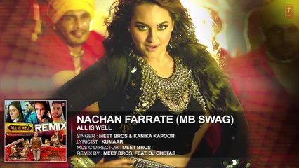 'Nachan Farrate (MB SWAG)' Full AUDIO Song | All Is Well | Meet Bros | Kanika Kapoor