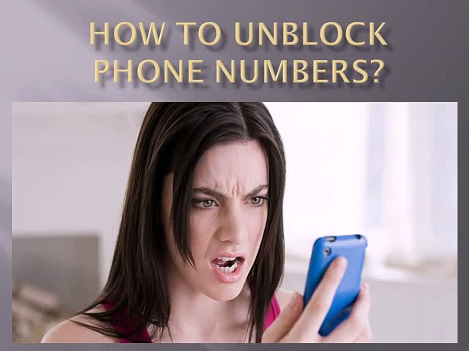 How to Unblock Phone Numbers